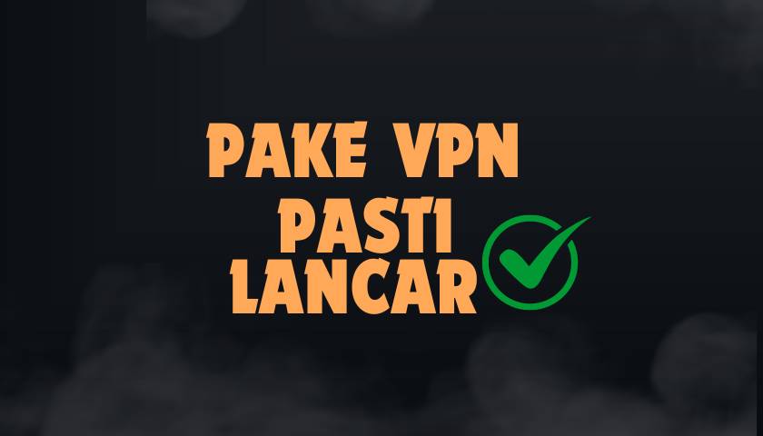 Cara Main Togel Tanpa Hambatan Pakai VPN di Indo
